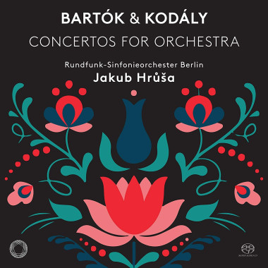 HRŮŠA JAKUB, RUNDFUNK-SINFONIE • BARTÓK, KODÁLY: CONCERTOS FOR ORCHEST