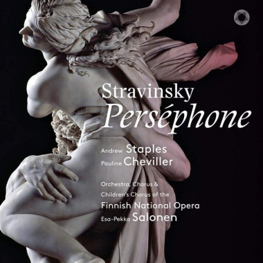 SALONEN ESA-PEKKA, ANDREW STAP • STRAVINSKY: PERSÉPHONE