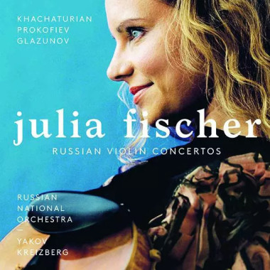 FISCHER JULIA, YAKOV KREIZBERG • PROKOFIEV, KHACHATURIAN, GLAZUNOV: RU