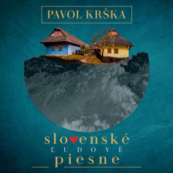 Krška Pavol • Slovenské ľudové piesne (Eva Šušková, Matúš Šimko, Tomáš Šelc, Peter Pažický)