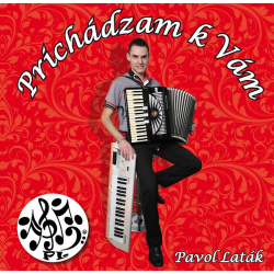 Laták Pavol • Prichádzam k Vám