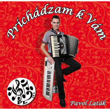 Laták Pavol • Prichádzam k Vám