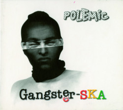 Polemic • Gangster-SKA / Reedícia