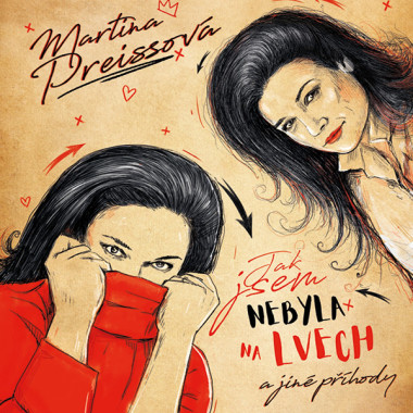 Audiokniha: Preissová Martina • Jak jsem nebyla na Lvech a jiné příhody / Čtou Preissová Martina,  Preiss Martin (MP3-CD)