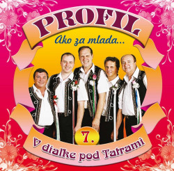 Profil • 7 Ako za mlada / V dialke pod Tatrami