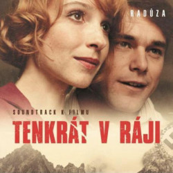 RADŮZA • TENKRÁT V RÁJI - OST