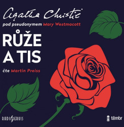 Audiokniha: Christie Agatha • Růže a tis / Čte Preiss Martin (MP3-CD)