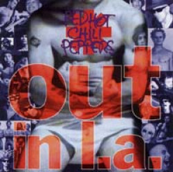 Red Hot Chili Peppers • Out In L.A.