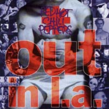 Red Hot Chili Peppers • Out In L.A.