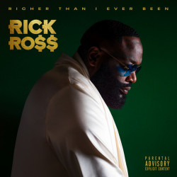 Ross Rick • Richer Than I Ever Been