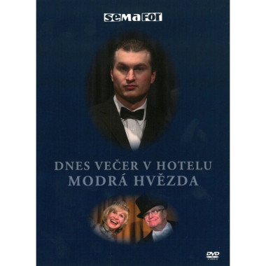 SEMAFOR • DNES VEČER V HOTELU MODRÁ HVĚZDA