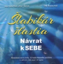 Audiokniha: Baričák Hirax Pavel • Šlabikár šťastia 1. / Návrat k sebe  (MP3-CD)
