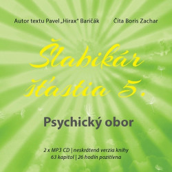 Audiokniha: Baričák Hirax Pavel • Šlabikár šťastia 5. /  Psychický obor  (MP3-CD)