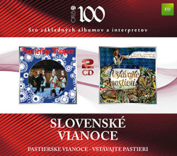 Slovenské vianoce • Pastierske vianoce / Vstávajte pastieri (2CD)