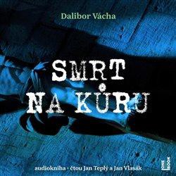 Audiokniha: Vácha Dalibor  • Smrt na kůru / Čte Jan Teplý a Jan Vlasák (MP3-CD)