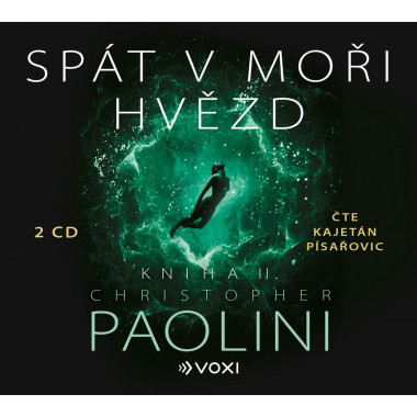 Audiokniha: Paolini Christopher • Spát v moři hvězd - Kniha II. / Čte Písařovic Kajetán (MP3-CD)