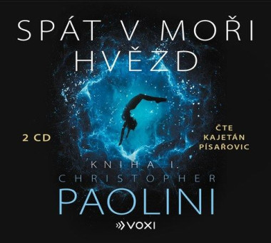 Audiokniha: Paolini Christopher • Spát v moři hvězd - Kniha I. / Čte Kajetán Písařovic  (MP3-CD)