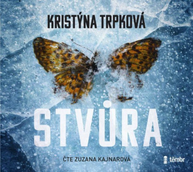 Audiokniha: Trpková Kristýna • Stvůra / Čte Kajnarová Zuzana