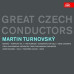 TURNOVSKY MARTIN • GREAT CZECH CONDUCTORS
