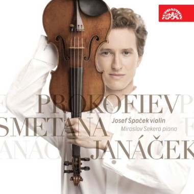 ŠPAČEK JOSEF • SMETANA, JANÁČEK, PROKOFJEV