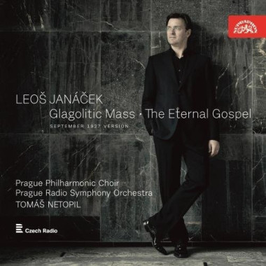 NETOPIL TOMAS, SOCR • JANACEK: GLAGOLSKA MSE, VECNE EVANGELIUM