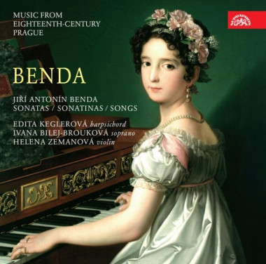 KEGLEROVÁ, BROUKOVÁ • BENDA,J.A. SONÁTY A PÍSNĚ