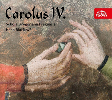 SCHOLA GREGORIANA PRAGENSIS, HANA BLAŽÍKOVÁ • CAROLUS IV.