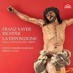 CZECH ENSEMBLE BAROQUE • RICHTER: LA DEPOSIZIONE DALLA CROCE DI GESÚ CRISTO