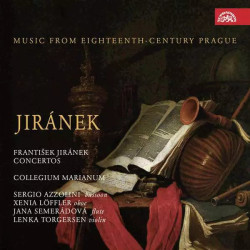 JIRÁNEK, F. • KONCERTY, HUDBA PRAHY 18. STOLETÍ / COLLEGIUM MARIANUM