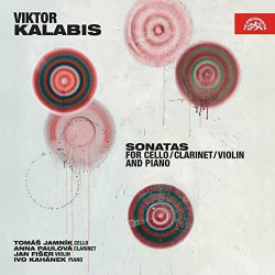 VARIOUS • KALABIS: SONÁTY PRO VIOLONCELLO, KLARINET, VIOLU A KLAVÍR  TOMÁŠ JAMNÍK, ANNA PAULOVÁ, JAN