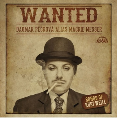 PECKOVÁ DAGMAR, EPOQUE ORCHESTRA • WANTED / PÍSNĚ KURTA WEILLA