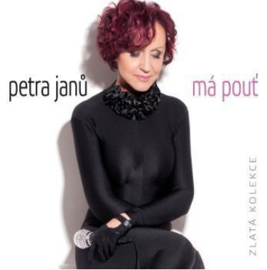 JANU PETRA • MA POUT-ZLATA KOLEKCE