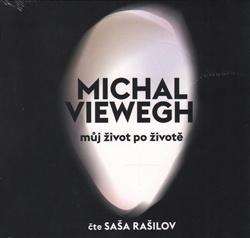 VIEWEGH MICHAL • MUJ ZIVOT PO ZIVOTE/RASILOV SASA