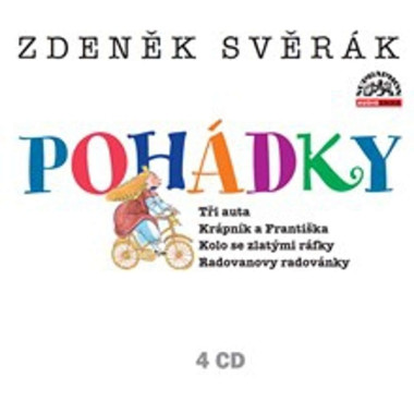 SVERAK ZDENEK • POHADKY:Tři auta, Krápník a Františka, Kolo se zlatými ráfky, Radovanovy radovánky