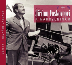 V+W • JIRIMU VOSKOVCOVI K NAROZENINAM