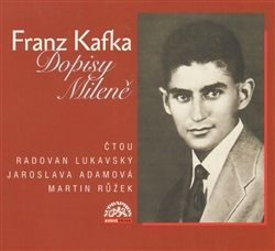 KAFKA FRANZ • DOPISY MILENE / ADAMOVA JAROSLAVA, LUKAVSKY RADOVAN, RUZEK MARTIN