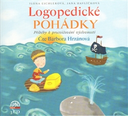 HRZÁNOVÁ BÁRA • EICHLEROVÁ & HAVLÍČKOVÁ: LOGOPEDICKÉ POHÁDKY