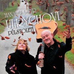 ULRYCHOVI PETR A HANA • PŮLSTOLETÍ (1964–2014)