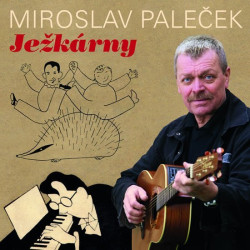 PALEČEK MIROSLAV • JEŽKÁRNY