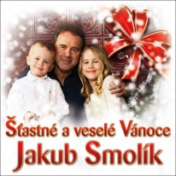 SMOLÍK JAKUB • ŠŤASTNÉ A VESELÉ VÁNOCE