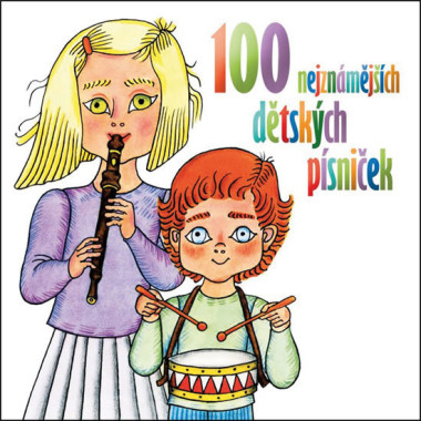VARIOUS • 100 NEJZNÁMĚJŠÍCH DĚTSKÝCH PÍSNIČEK