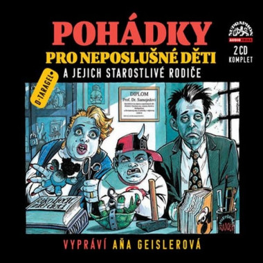 GEISLEROVÁ AŇA • POHÁDKY PRO NEPOSLUŠNÉ DĚTI / TARAGEL DUŠAN