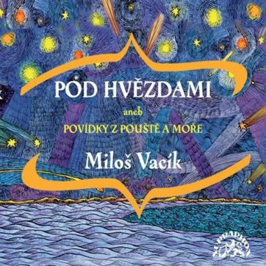 PRESS, V., SOMR. J., VACÍK, M. • POD HVĚZDAMI