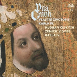 VARIOUS • VITA CAROLI - VLASTNÍ ŽIVOTOPIS KARLA IV. + HUDBA NA DVOŘE KARLA IV.