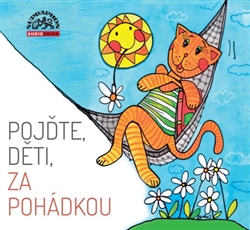 VARIOUS • POJĎTE, DĚTI, ZA POHÁDKOU