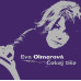 OLMEROVÁ EVA • ČEKEJ TIŠE
