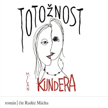 Mácha Radúz • Kundera: Totožnost (MP3-CD)