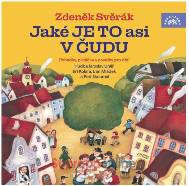Svěrák Zdeněk • Jaké je to asi v Čudu