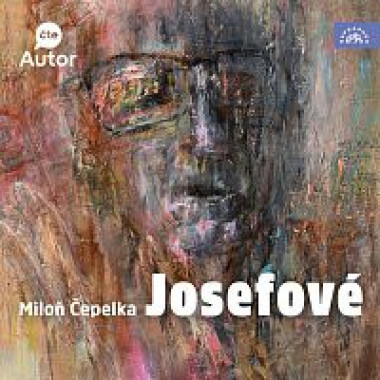Čepelka Miloň • Čepelka: Josefové (MP3-CD)