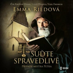 Audiokniha: Riedová Emma • Suďte spravedlivě: Případy mistra Petra / Čte Hádek, Hlavica, Fridrich (MP3-CD)